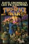 [Two-Space War 01] • The Two-Space War